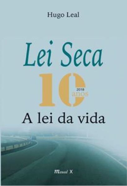 Picture of LEI SECA 10 ANOS: A LEI DA VIDA