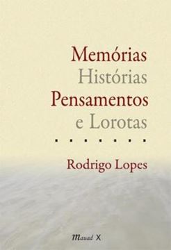 Imagem de MEMORIAS, HISTORIAS, PENSAMENTOS E LOROTAS