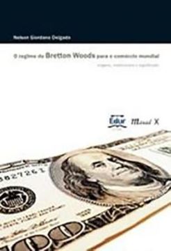 Imagem de O REGIME DE BRETTON WOODS PARA O COMERCIO MUNDIAL