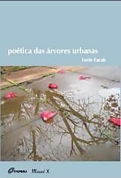 Picture of POETICA DAS ARVORES URBANAS
