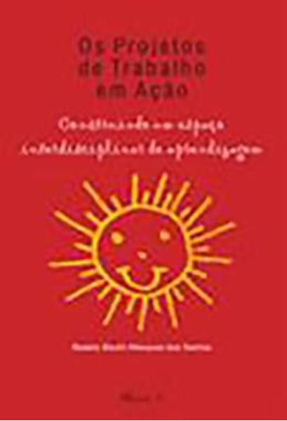 Picture of PROJETOS DE TRABALHO EM ACAO - CONSTRUINDO UM ESPACO INTERDISCIPLINAR DE APRENDIZAGEM