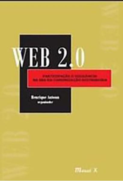 Picture of WEB 2.0. - PARTICIPACAO E VIGILANCIA NA ERA DA COMUNICACAO DISTRIBUIDA