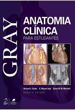 Imagem de GRAY - ANATOMIA CLINICA PARA ESTUDANTES - 4ª ED.