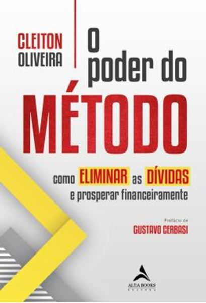 Picture of O PODER DO METODO - COMO ELIMINAR AS DIVIDAS E PROSPERAR FINANCEIRAMENTE