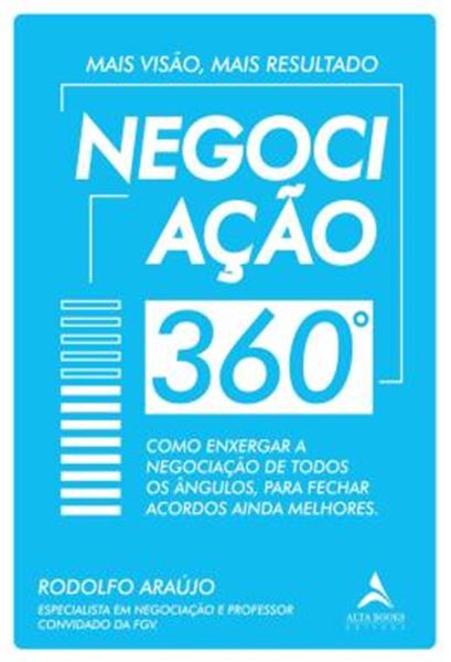 Picture of NEGOCIACAO 360° - COMO ENXERGAR A NEGOCIACAO DE TODOS ANGULOS, PARA FECHAR ACORDOS AINDA MELHORES