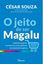 Imagem de O JEITO DE SER MAGALU - LICOES DE QUEM SE TRANSFORMOU EM UMA POTENCIA NO MUNDO DOS NEGOCIOS