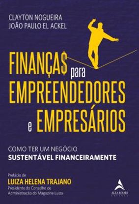 Imagem de FINANCAS PARA EMPREENDEDORES E EMPRESARIOS - COMO TER UM NEGOCIO SUSTENTAVEL FINANCEIRAMENTE