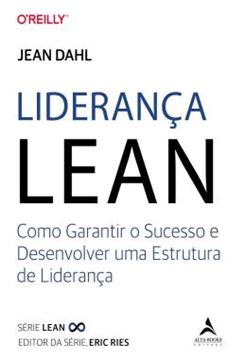 Imagem de LIDERANCA LEAN - VOLUME 1 - COMO GARANTIR O SUCESSO E DESENVOLVER UMA ESTRUTURA DE LIDERANCA