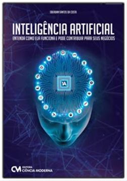 Imagem de INTELIGENCIA ARTIFICIAL - ENTENDA COMO ELA FUNCIONA E PODE CONTRIBUIR PARA SEUS NEGOCIOS