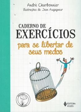 Imagem de CADERNO DE EXERCICIOS PARA SE LIBERTAR DE SEUS MEDOS