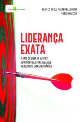Imagem de LIDERANCA EXATA - A ARTE DE LIBERAR MENTES INTROVERTIDAS PARA ALCANCAR RESULTADOS EXTRAORDINARIOS