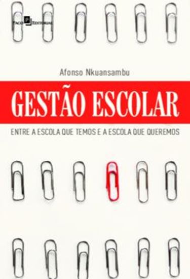 Picture of GESTAO ESCOLAR - ENTRE A ESCOLA QUE TEMOS E A ESCOLA QUE QUEREMOS