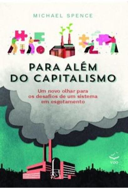 Picture of PARA ALEM DO CAPITALISMO - UM NOVO OLHAR PARA OS DESAFIOS DE UM SISTEMA EM ESGOTAMENTO