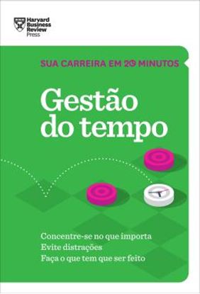 Imagem de GESTAO DO TEMPO (SUA CARREIRA EM 20 MINUTOS – HBR)