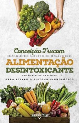 Imagem de ALIMENTACAO DESINTOXICANTE - PARA ATIVAR O SISTEMA IMUNOLOGICO (EDICAO REVISTA E AMPLIADA)