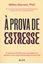 Imagem de A PROVA DE ESTRESSE