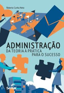 Imagem de ADMINISTRACAO - DA TEORIA A PRATICA PARA O SUCESSO