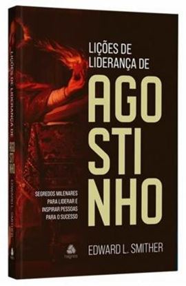 Imagem de LICOES DE LIDERANCA DE AGOSTINHO