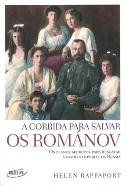 Picture of A CORRIDA PARA SALVAR OS ROMANOV