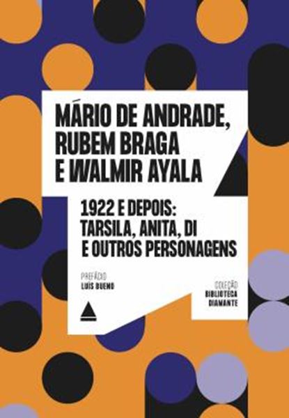 Picture of 1922 E DEPOIS - TARSILA, ANITA, DI E OUTROS PERSONAGENS