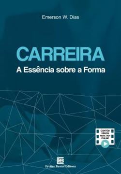 Imagem de CARREIRA - A ESSENCIA SOBRE A FORMA