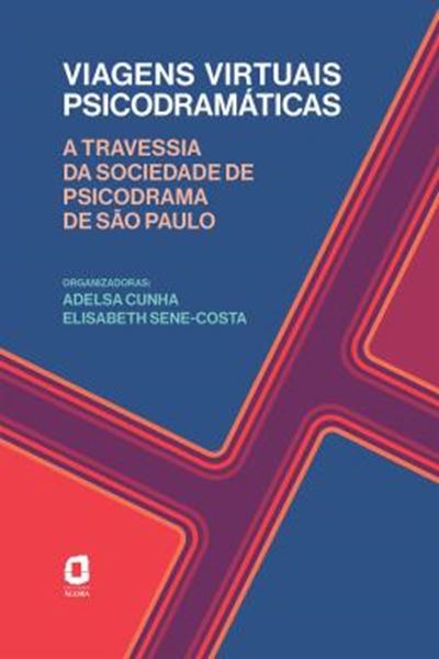 Picture of VIAGENS VIRTUAIS PSICODRAMATICAS - A TRAVESSIA DA SOCIEDADE DE PSICODRAMA DE SAO PAULO