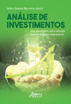 Imagem de ANALISE DE INVESTIMENTOS - UMA ABORDAGEM SOB A OTICA DA SUSTENTABILIDADE EMPRESARIAL