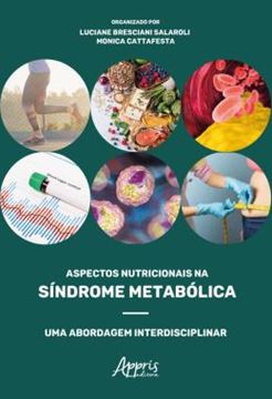 Imagem de ASPECTOS NUTRICIONAIS NA SINDROME METABOLICA: UMA ABORDAGEM INTERDISCIPLINAR