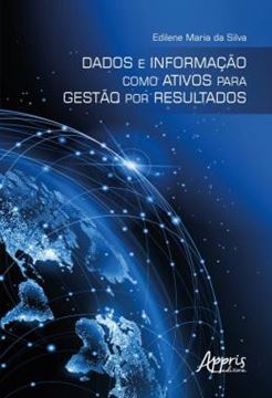 Imagem de DADOS E INFORMACAO COMO ATIVOS PARA GESTAO POR RESULTADOS