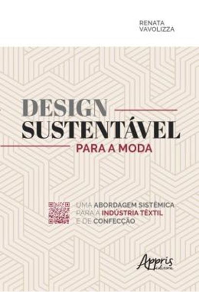 Picture of DESIGN SUSTENTAVEL PARA A MODA: UMA ABORDAGEM SISTEMICA PARA A INDUSTRIA TEXTIL E DE CONFECCAO