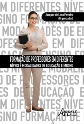 Imagem de FORMACAO DE PROFESSORES EM DIFERENTES NIVEIS E MODALIDADES DE EDUCACAO E ENSINO