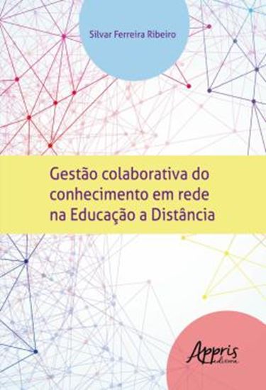Picture of GESTAO COLABORATIVA DO CONHECIMENTO EM REDE NA EDUCACAO A  DISTANCIA