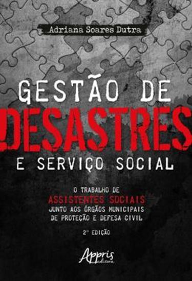 Picture of GESTAO DE DESASTRES E SERVICO SOCIAL: O TRABALHO DE ASSISTENTES SOCIAIS JUNTO AOS A“RGAOS MUNICIPAIS DE PROTECAO E DEFESA CIVIL