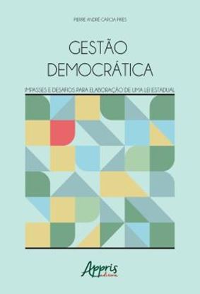 Imagem de GESTAO DEMOCRATICA: IMPASSES E DESAFIOS PARA ELABORACAO DE UMA LEI ESTADUAL