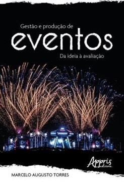 Imagem de GESTAO E PRODUCAO DE EVENTOS - DA IDEIA A AVALIACAO
