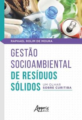 Imagem de GESTAO SOCIOAMBIENTAL DE RESIDUOS SOLIDOS: UM OLHAR SOBRE CURITIBA