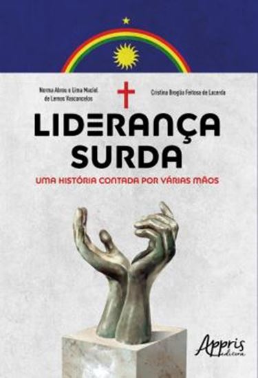 Picture of LIDERANCA SURDA: UMA HISTORIA CONTADA POR VARIAS MAOS