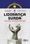 Imagem de LIDERANCA SURDA: UMA HISTORIA CONTADA POR VARIAS MAOS