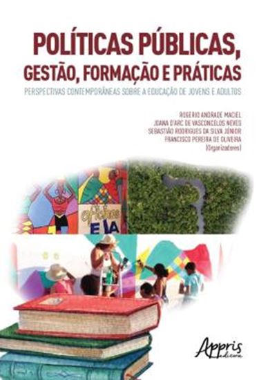 Picture of PUBLICAS, GESTAO, FORMACAO E PRATICAS: PERSPECTIVAS CONTEMPORANEAS SOBRE A EDUCACAO DE JOVENS E ADULTOS