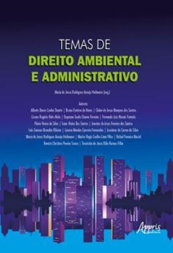 Imagem de TEMAS DE DIREITO AMBIENTAL E ADMINISTRATIVO