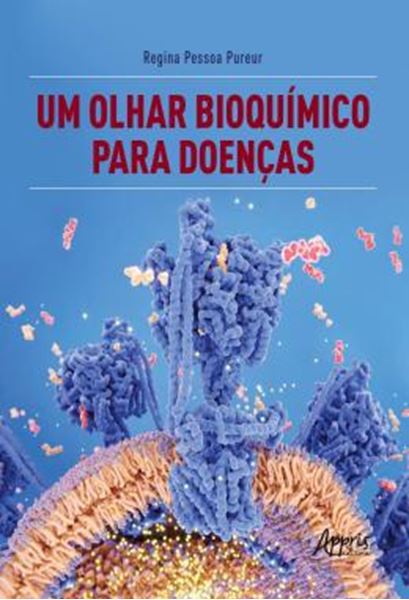 Picture of UM OLHAR BIOQUIMICO PARA DOENCAS