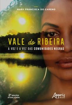 Imagem de VALE DO RIBEIRA - A VOZ E A VEZ DAS COMUNIDADES NEGRAS