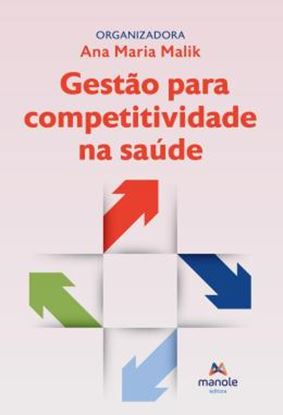 Imagem de GESTAO PARA COMPETITIVIDADE NA SAUDE