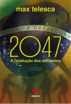 Imagem de 2047 -  A REVOLUCAO DOS DEMENTES