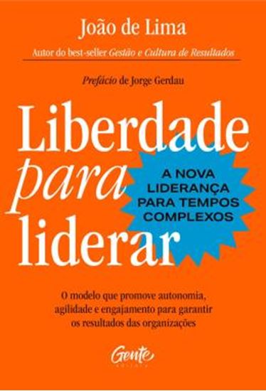 Picture of LIBERDADE PARA LIDERAR - A NOVA LIDERANCA PARA TEMPOS COMPLEXOS