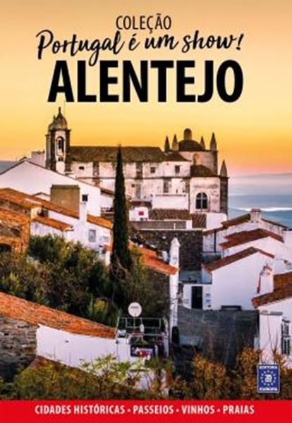 Picture of PORTUGAL E UM SHOW! - ALENTEJO
