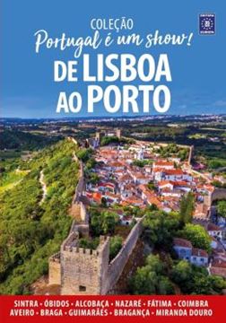 Imagem de PORTUGAL E UM SHOW! - DE LISBOA AO PORTO