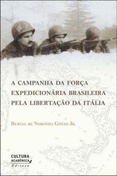 Imagem de A CAMPANHA DA FORCA EXPEDICIONARIA BRASILEIRA PELA LIBERTACAO DA ITALIA