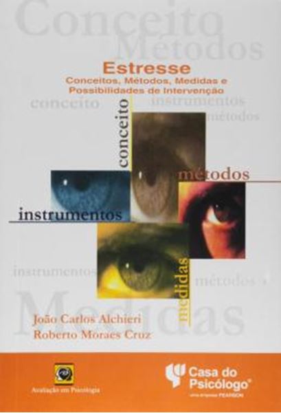 Picture of ESTRESSE - CONCEITOS, METODOS, MEDIDAS, E POSSIBILIDADES DE INTERVENCAO