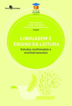 Imagem de LINGUAGEM E ENSINO DA LEITURA - ESTUDOS MULTIMODAIS E MULTILETRAMENTOS